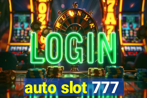 auto slot 777