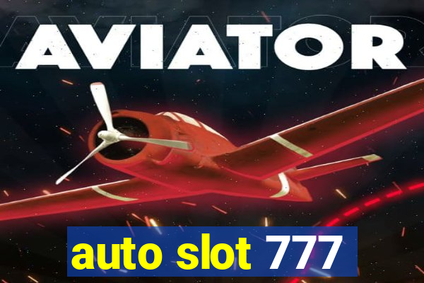 auto slot 777