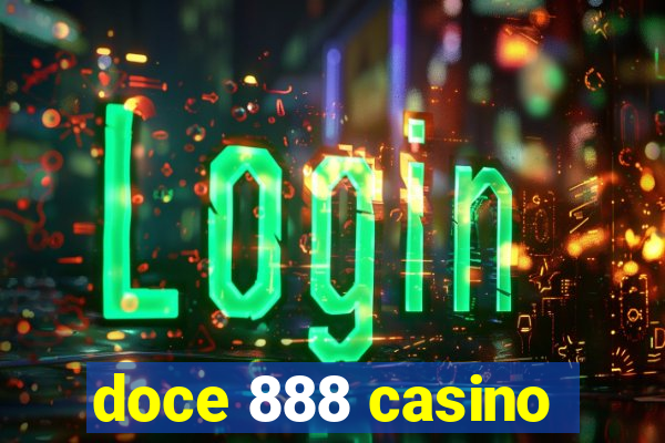 doce 888 casino