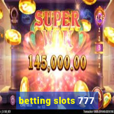 betting slots 777