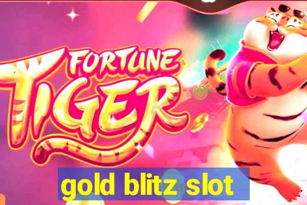 gold blitz slot