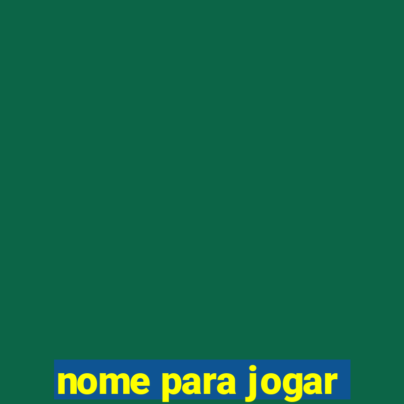 nome para jogar