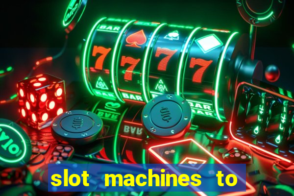 slot machines to play for free