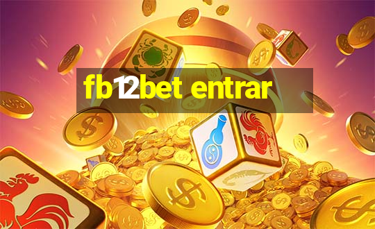 fb12bet entrar