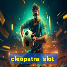 cleopatra slot machine free