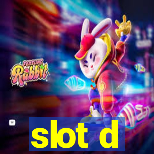 slot d