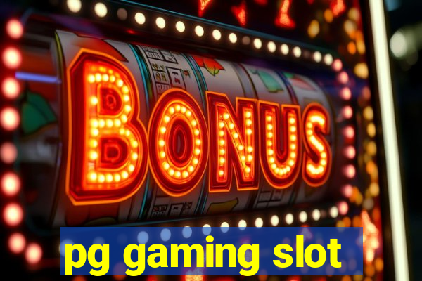 pg gaming slot