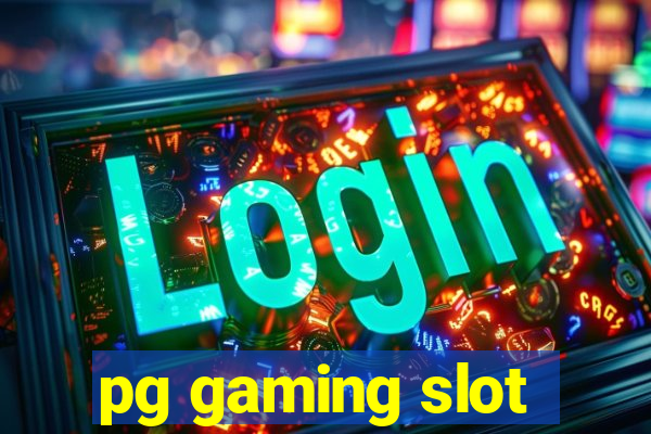 pg gaming slot