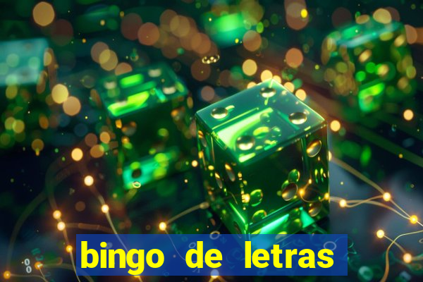 bingo de letras para imprimir gratis