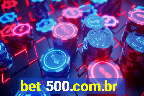 bet 500.com.br