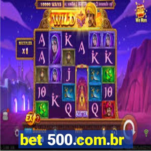 bet 500.com.br