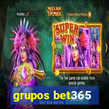 grupos bet365