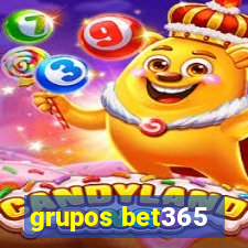 grupos bet365