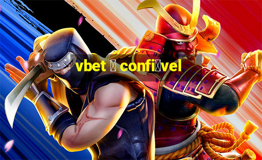 vbet 茅 confi谩vel