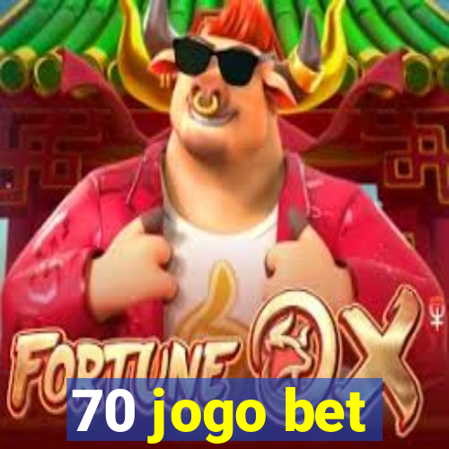 70 jogo bet