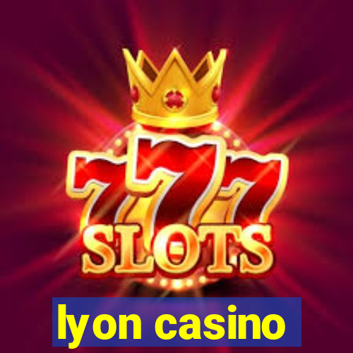 lyon casino