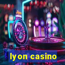 lyon casino