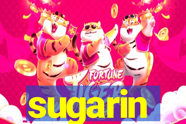 sugarin