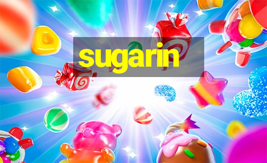 sugarin