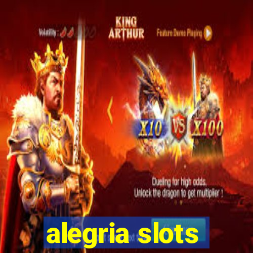 alegria slots