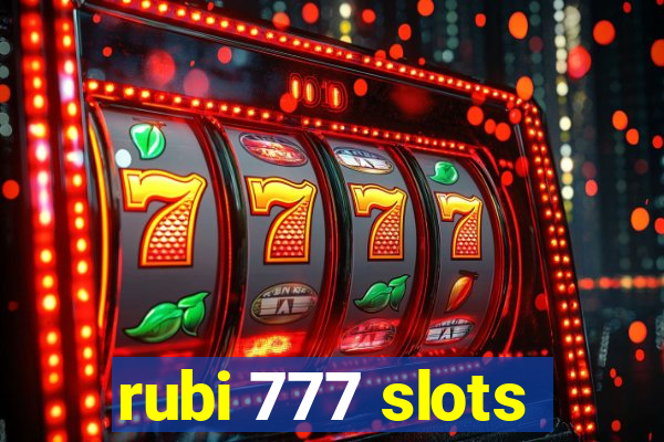 rubi 777 slots