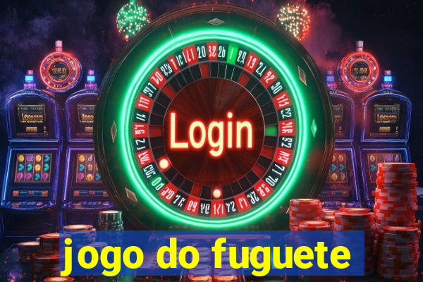 jogo do fuguete