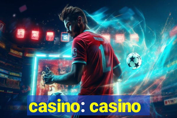 casino: casino