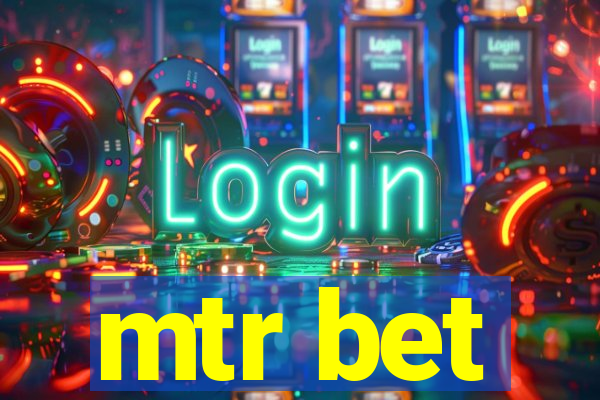 mtr bet