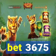 bet 3675