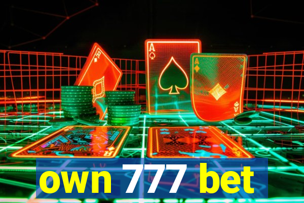 own 777 bet