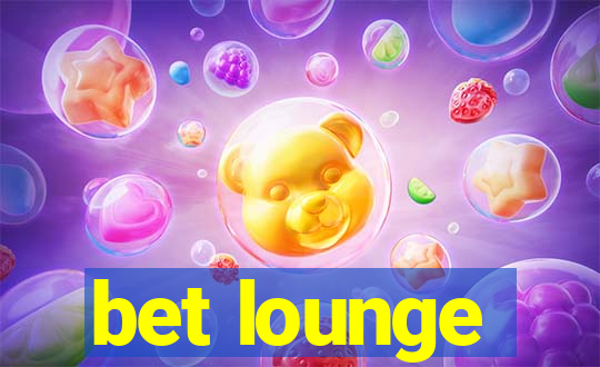 bet lounge