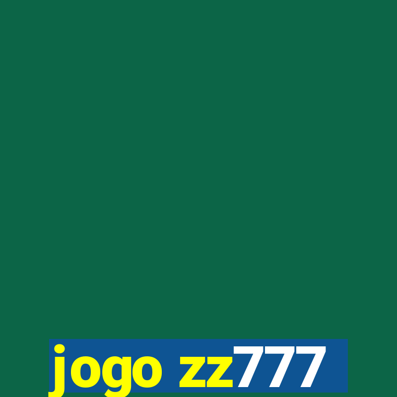 jogo zz777