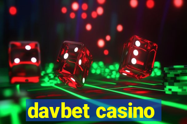 davbet casino