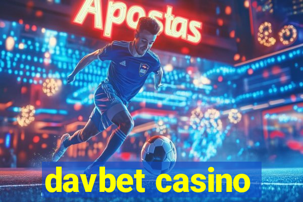 davbet casino