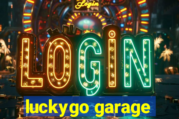 luckygo garage