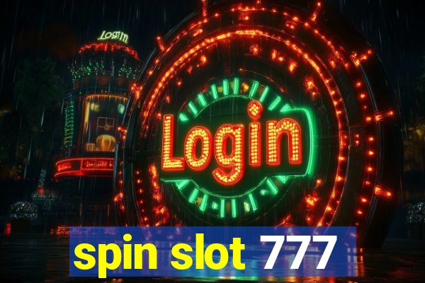 spin slot 777