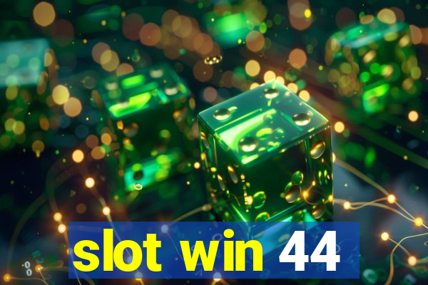 slot win 44