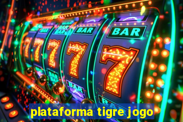 plataforma tigre jogo