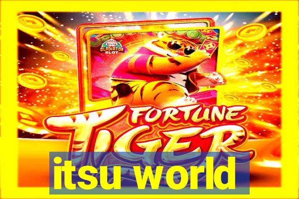 itsu world