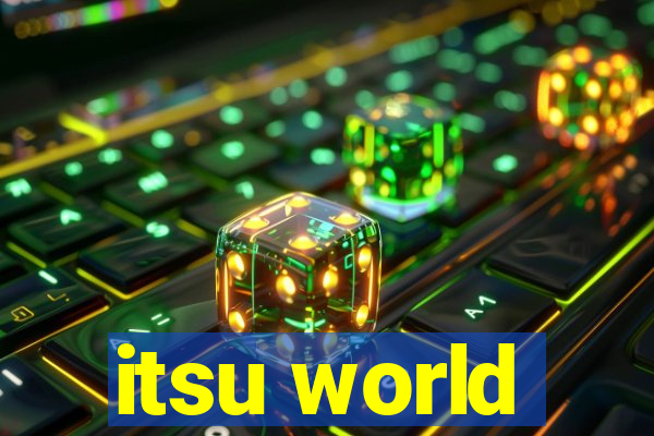 itsu world