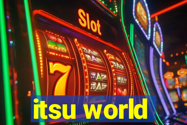 itsu world