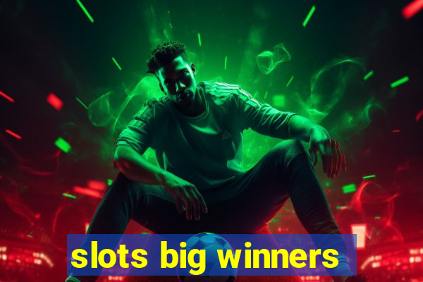 slots big winners