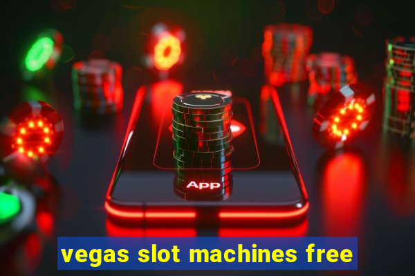 vegas slot machines free