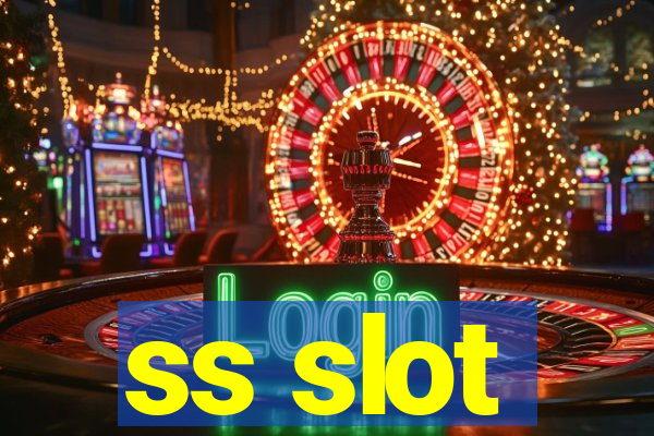 ss slot