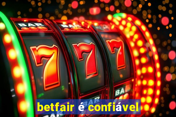 betfair é confiável