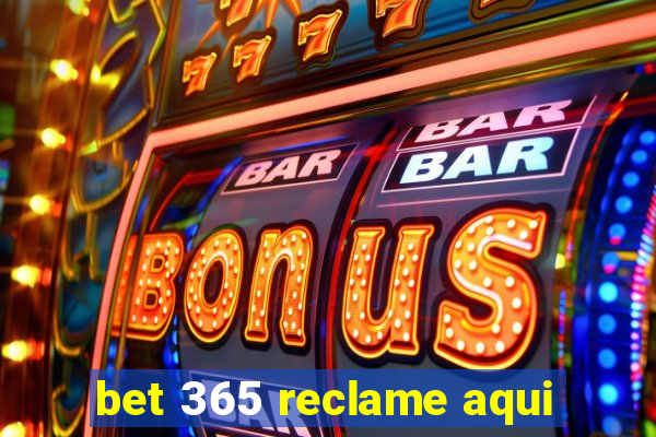 bet 365 reclame aqui