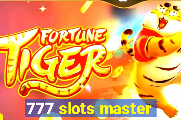 777 slots master