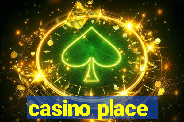 casino place