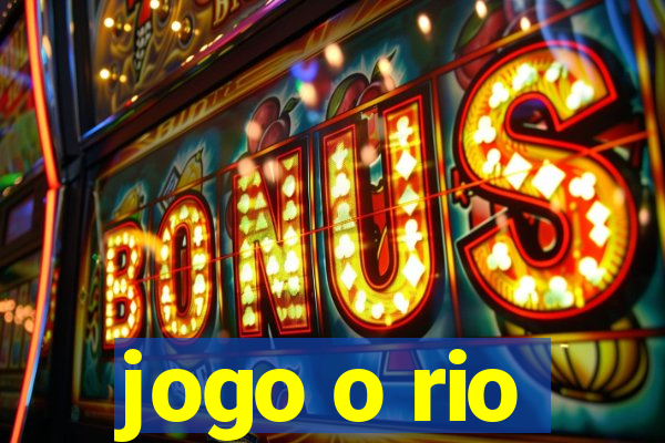 jogo o rio