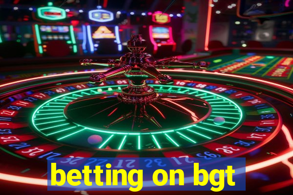 betting on bgt